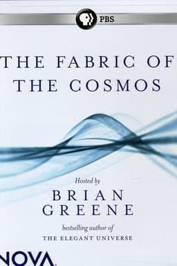 The Fabric of the Cosmos - Season 1