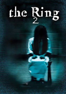 The Ring Two (2005)