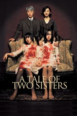 A Tale of Two Sisters (Janghwa, Hongryeon / 장화, 홍련) (2003)