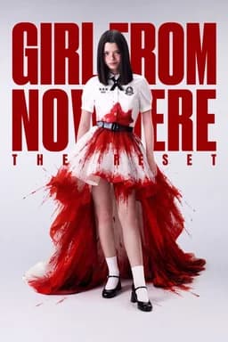 Girl from Nowhere: The Reset - Season 1