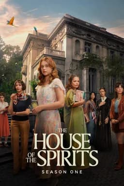 The House of the Spirits - Season 1
