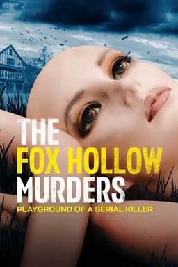The Fox Hollow Murders: Playground of a Serial Killer - Season 2