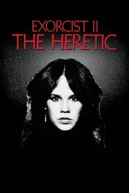 Exorcist II: The Heretic (1977)