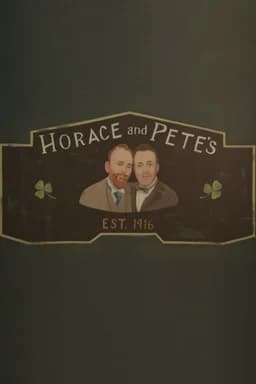 Horace and Pete - Season 1
