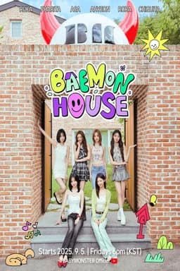 BAEMON HOUSE - Season 1